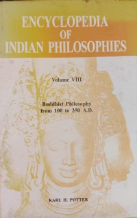 Image of Encyclopedia of Indian Philosophies (Vol. 8): Buddhist Philosophy From 100 To 350 A.D.